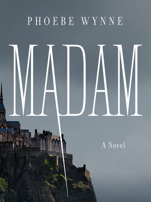 Title details for Madam by Phoebe Wynne - Available